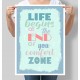 Постер мотивуючий Life begins at the end of you comfort zone