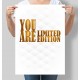 Постер мотивуючий You are limited edition