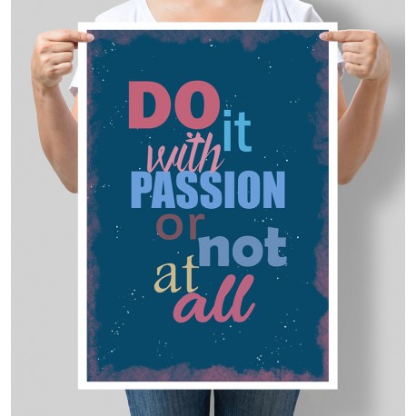 Постер мотивуючий Do it with passion or not at all