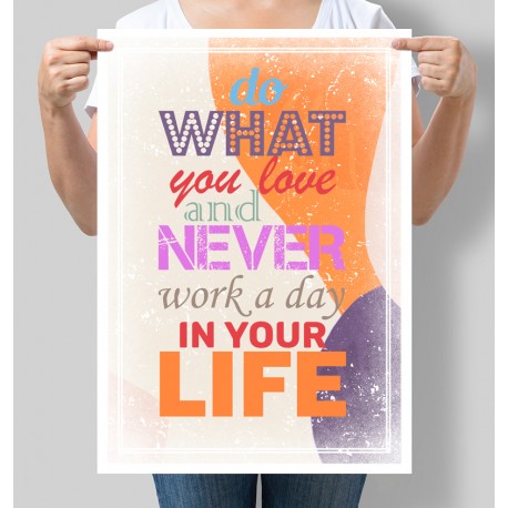 Постер мотивуючий Do what you love and never work a day in your life
