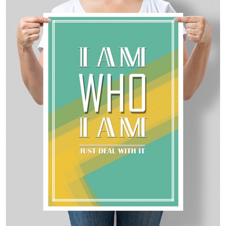 Постер мотивуючий I am who i am