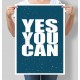 Постер мотивуючий Yes you can