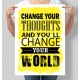 Постер Change your thoughts and you`ll change your world