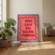 Мотиваційний постер You Can Do Hard Things Ти здатен впоратися з труднощами