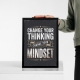 Мотиваційний постер Change Your Thinking Change Your Mindset