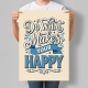 Мотиваційний постер Do What Makes Your Happy