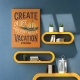 Мотиваційний постер Create a Life You Don't Need a Vacation From