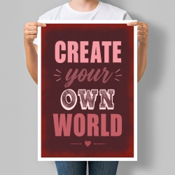 Мотиваційний постер Create Your Own World - Створи власний світ