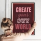 Мотиваційний постер Create Your Own World - Створи власний світ