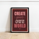 Мотиваційний постер Create Your Own World - Створи власний світ