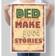 Bad choice make good stories