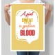 Постер мотивуючий A pint of sweat saves a gallon of blood