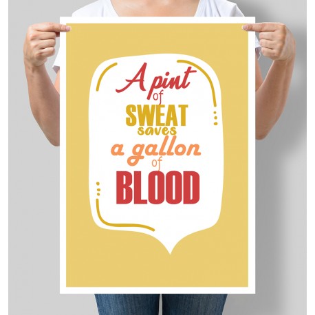 Постер мотивуючий A pint of sweat saves a gallon of blood