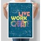 Постер мотивуючий Live, work, create